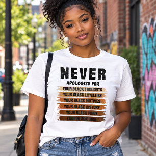 Camiseta Nunca te disculpes por tu negritud Empoderamiento 
