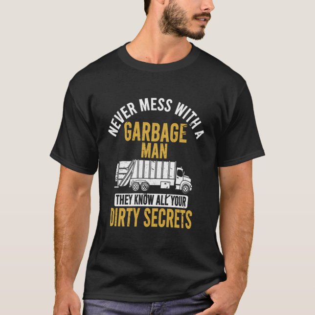 Camiseta Nunca Te Entretengas Con Un Hombre De Basura Graci (Anverso)