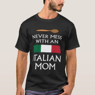 Camiseta Nunca Te Entretengas Con Una Madre Italiana Famosa