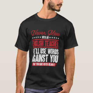 Camiseta Nunca Te Metas Con Un Profesor De Inglés 1