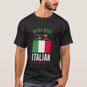 Camiseta Nunca te metas con una madre italiana orgullosa y