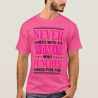 Camiseta Nunca Te Molestas Con Una Mujer Que Golpea El Boxe