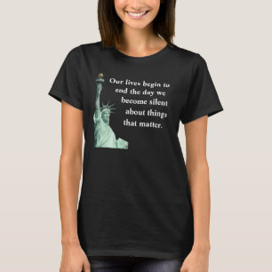 Camiseta Nunca te quedes callado sobre las cosas que import