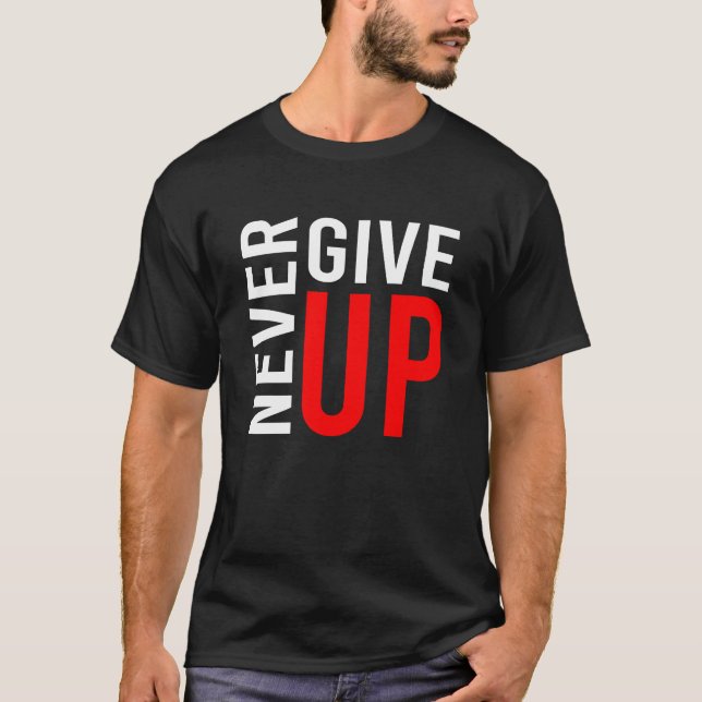 Camiseta Nunca te rindas de tus sueños Frases tontas (Anverso)
