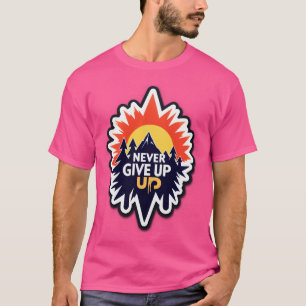 Camiseta NUNCA TE RINDAS – Levántate con Determinación