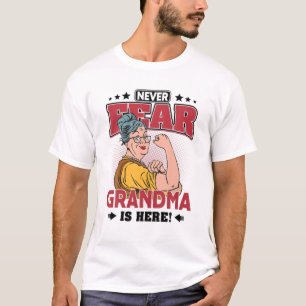 Camiseta Nunca temas que la abuela esté aquí feliz día d