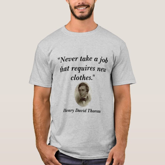 Camiseta "Nunca tome un trabajo… " (Anverso)
