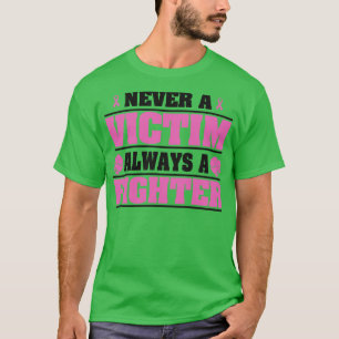 Camiseta Nunca una víctima es siempre una luchadora