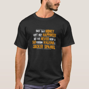Camiseta Nunca vi a una persona triste caminando Cocker Spa