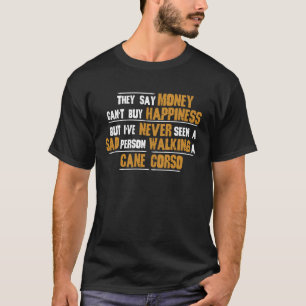 Camiseta Nunca vi a una persona triste caminando por Cane C