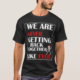 Camiseta Nunca volveremos juntos a Halloween