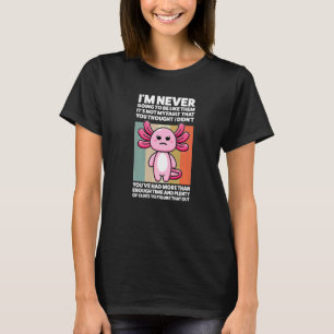 Camiseta Nunca voy a ser como ellos Axolotls Animal