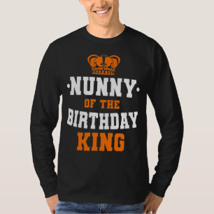 Camiseta Nunny Del Cumpleaños Rey Fiesta Crown Bday Celebr