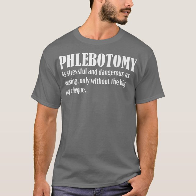 Camiseta Nurs Phlebotomist Phlebotomy Definition Gift (Anverso)