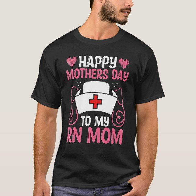 Camiseta Nurse Appreciation RN Work Mom CNA Mothers Day Nur (Anverso)