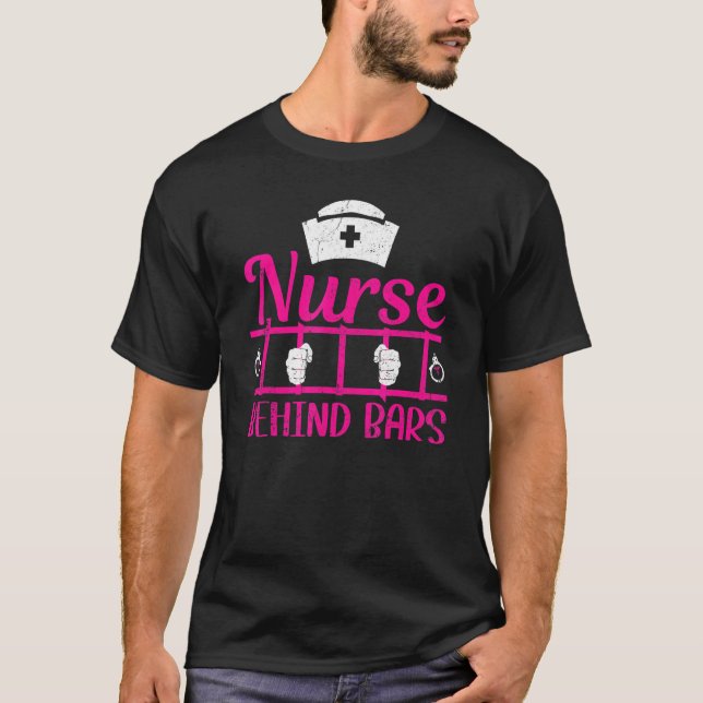 Camiseta Nurse Behind Bars Correctional Nurse (Anverso)