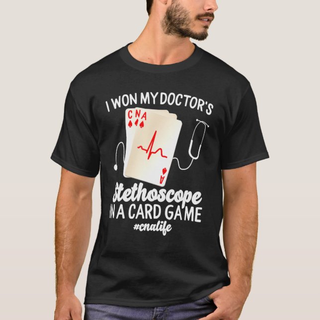 Camiseta Nurse Cards Play Week I Won Doctor Stethoscope In  (Anverso)
