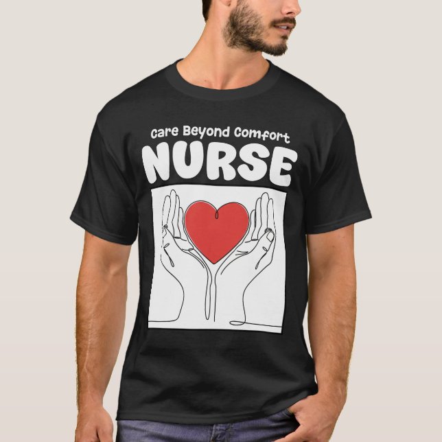 CAMISETA NURSE - CARE BEYOND COMFORT (Anverso)