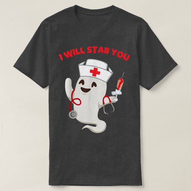 Camiseta Nurse ghost I will stab you  funny Halloween Gifts (Diseño del anverso)