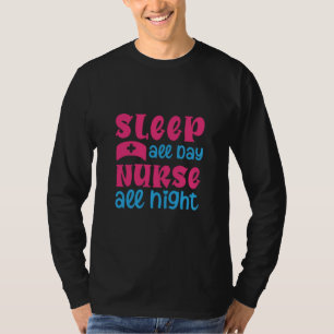 Camiseta Nurse Gift Enfermera todo el día durante toda la