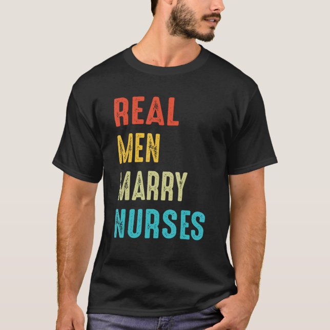 Camiseta Nurse Husband Real Men Marry Nurses 3 (Anverso)