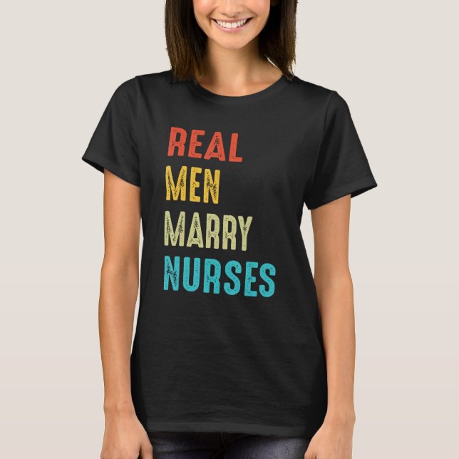 Camiseta Nurse Husband Real Men Marry Nurses 3 (Anverso)