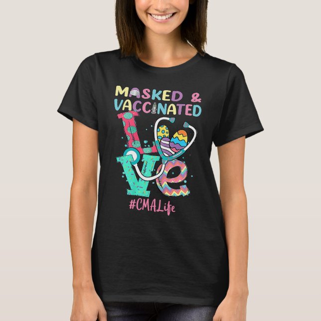 Camiseta Nurse Love Masked And Vaccinated CMA Lifes Nursing (Anverso)