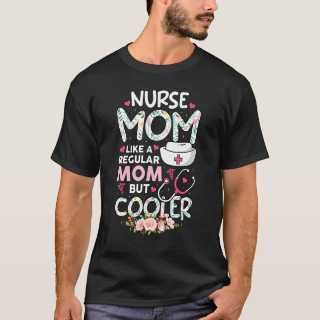 Camiseta Nurse Mom But Cooler  Nursing CNA RN LPN Women Mot (Anverso)