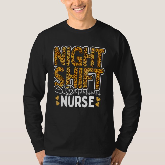 Camiseta Nurse Night Shift Leopard Nursing Appreciation Leo (Anverso)