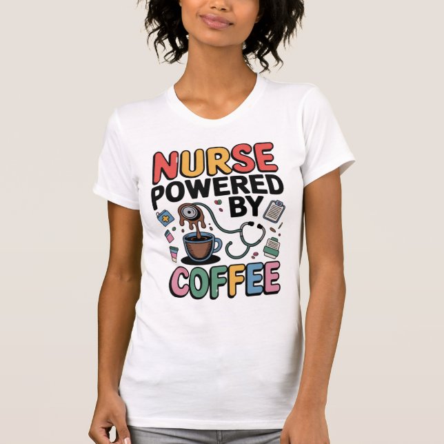 Camiseta Nurse Powered by Coffee (Anverso)
