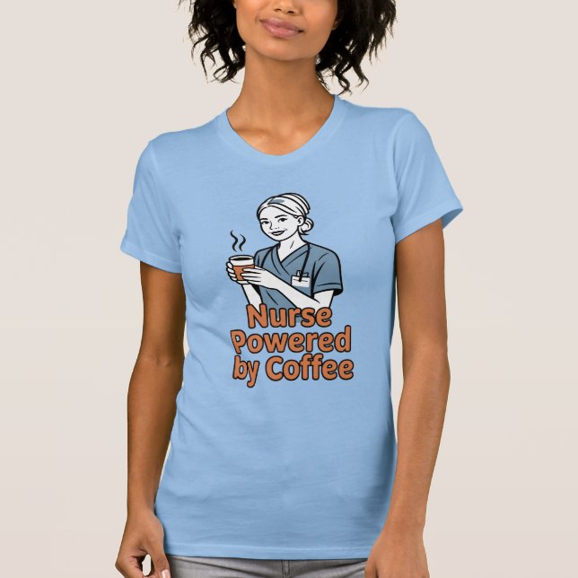 Camiseta Nurse Powered by Coffee T-shirt (Anverso)