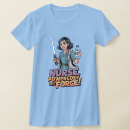 Camiseta Nurse Powered by the Force Shirt