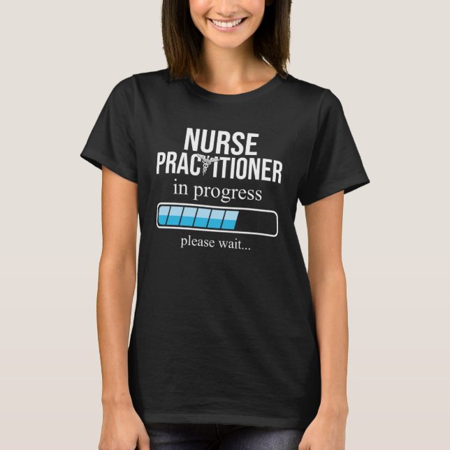 Camiseta Nurse Practitioner in Work Nursing School (Anverso)