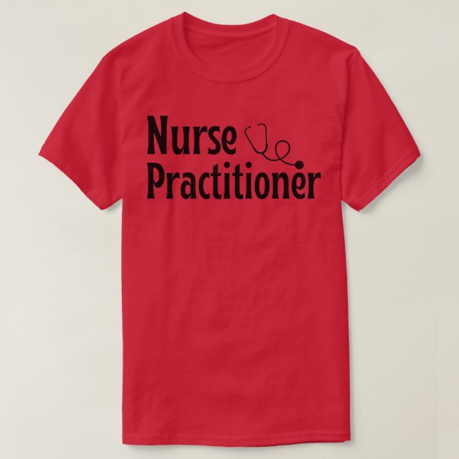 Camiseta Nurse practitioner nurse giftpresent black 1 (Diseño del anverso)