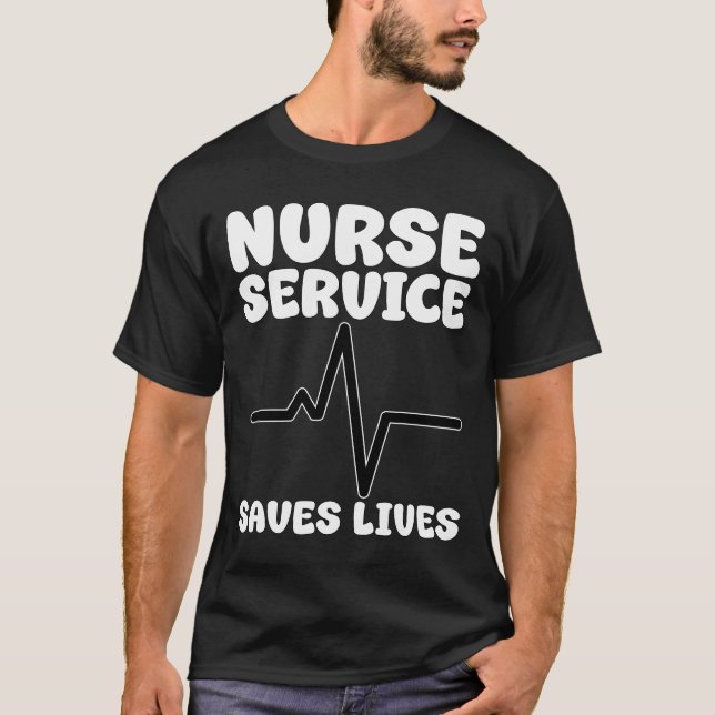 CAMISETA NURSE - SERVICE SAVES LIVES (Anverso)