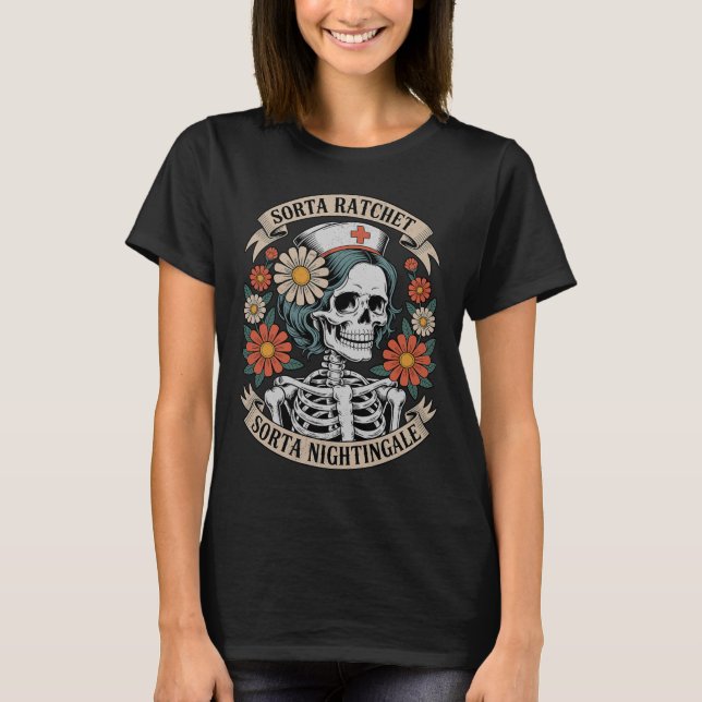 Camiseta Nurse Sorta Ratchet Sorta Nightingale Skeleton Hal (Anverso)