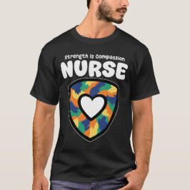 CAMISETA NURSE - STRENGTH IS COMPASSION 