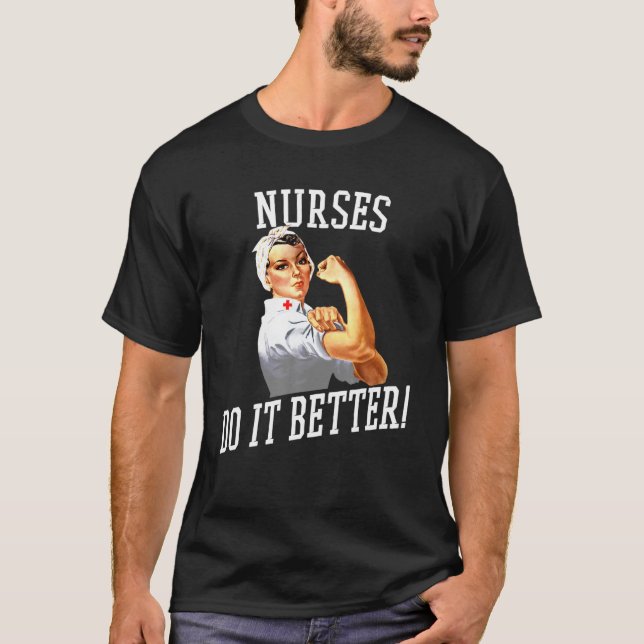Camiseta Nurses Do It Better Art -Nurse Rosie Riveter Nurse (Anverso)