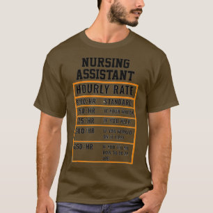 Camiseta Nursing Assistant Hourly Rate