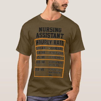 Camiseta Nursing Assistant Hourly Rate