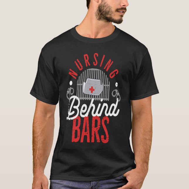 Camiseta Nursing Behind Bars Correctional Jail Men Women (Anverso)