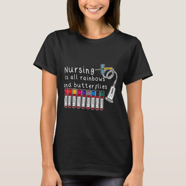 Camiseta Nursing Is All Rainbows And Butterflies Nurse Funn (Anverso)