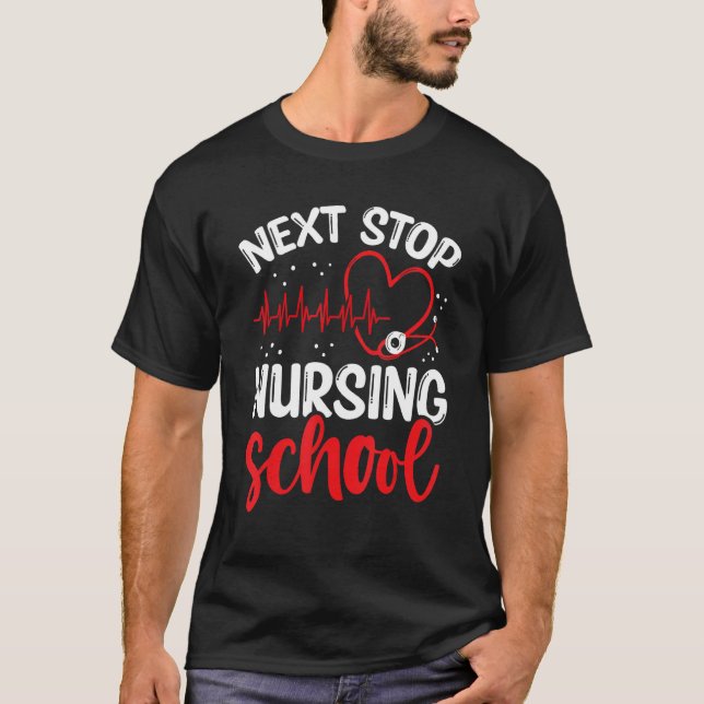 Camiseta Nursing Student Next Stop Nursing School Graduate (Anverso)