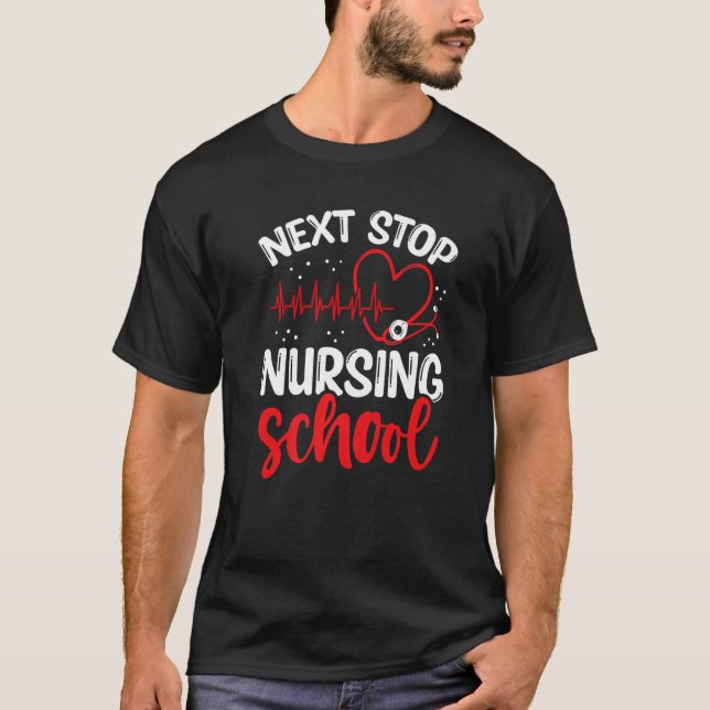 Camiseta Nursing Student Next Stop Nursing School Graduate (Anverso)