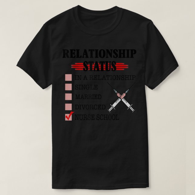 Camiseta Nursing Student Relationship Status Future School  (Diseño del anverso)