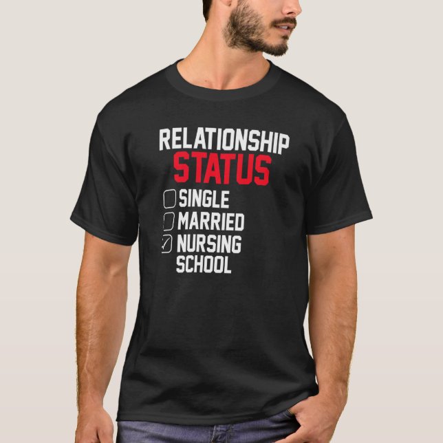 Camiseta Nursing Student Relationship Status Future School  (Anverso)