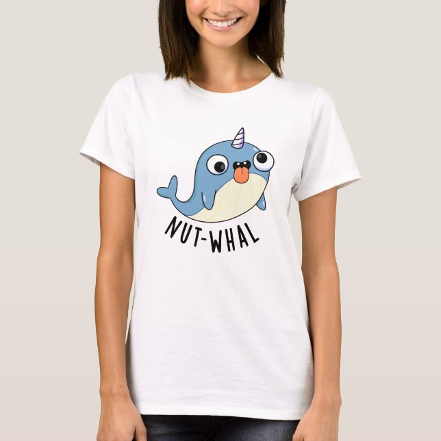 Camiseta Nut-whal Funny Narwhal Pun (Anverso)