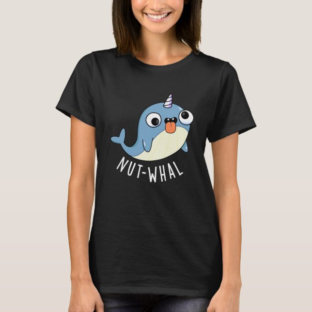 Camiseta Nut-whal Funny Narwhal Pun Dark BG (Anverso)