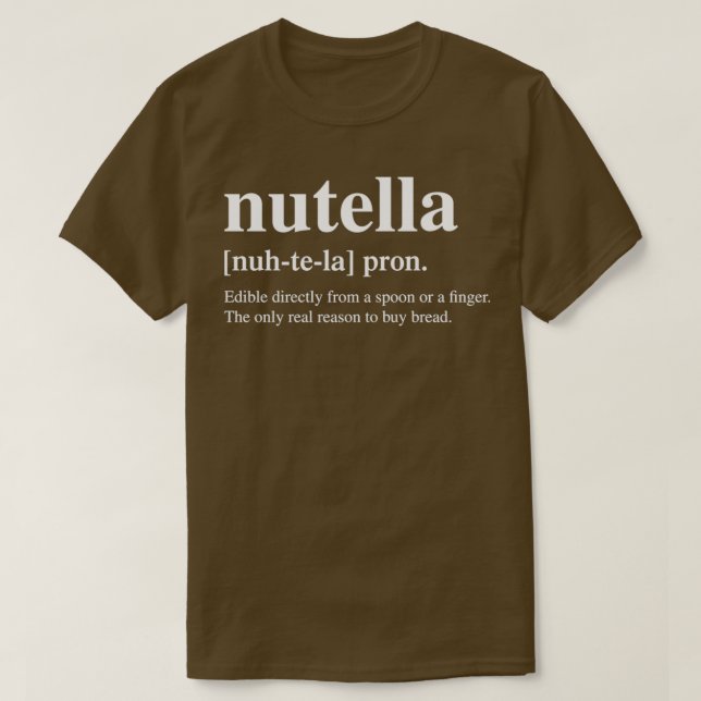 Camiseta Nutella Definition Design  Spread Love, Spread Nut (Diseño del anverso)