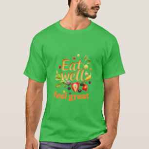 Camiseta Nutrición: Comer bien, sentirse bien.